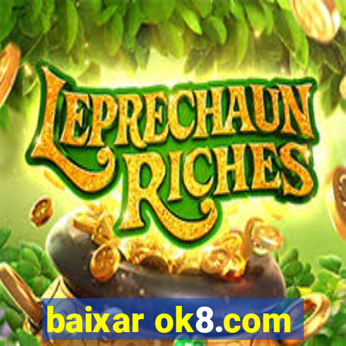 baixar ok8.com